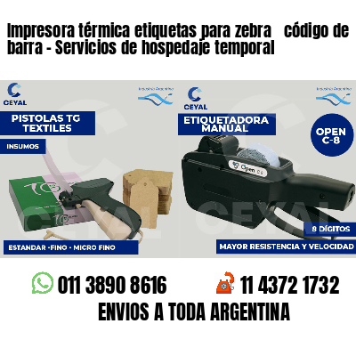 Impresora térmica etiquetas para zebra  código de barra - Servicios de hospedaje temporal